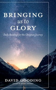 Hardcover Bringing Us To Glory: Daily Readings for the Christian Journey Book