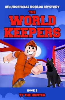 Paperback The World Keepers 3: Roblox Suspense For Older Kids Book