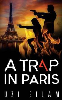 A Trap in Paris - Book #2 of the International Espionage