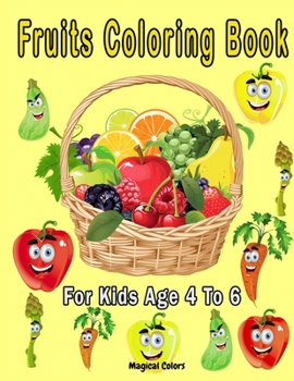 Paperback Fruits Coloring Book For Kids Age 4 To 6 Book
