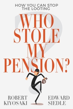 Paperback Who Stole My Pension?: How You Can Stop the Looting Book