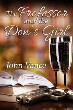 Paperback The Professor and the Don's Girl Book