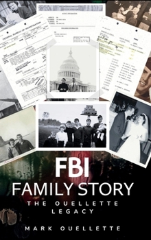 Hardcover FBI Family Story: The Ouelllette Legacy Book