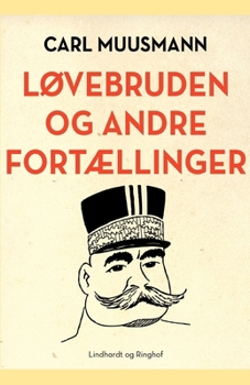 L?vebruden og andre fort?llinger