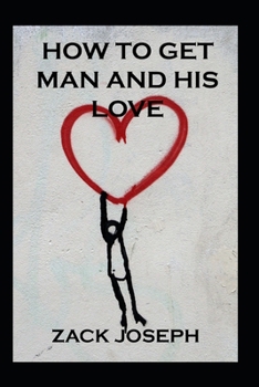 Paperback How to get man and his love Book