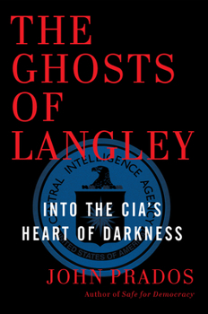 Hardcover The Ghosts of Langley: Into the Cia's Heart of Darkness Book