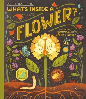 Paperback What's Inside a Flower?: And other questions about science and nature Book