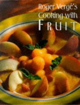 Hardcover Roger Verge's Cooking with Fruit Book