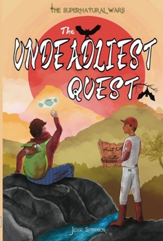 The Undeadliest Quest
