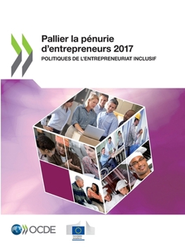 Paperback Pallier la pénurie d'entrepreneurs 2017 [French] Book