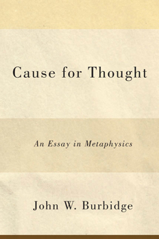 Paperback Cause for Thought: An Essay in Metaphysics Book