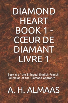 Paperback Diamond Heart Book 1 - Coeur de Diamant Livre 1: Book 6 of the Bilingual English-French Collection of the Diamond Approach Book