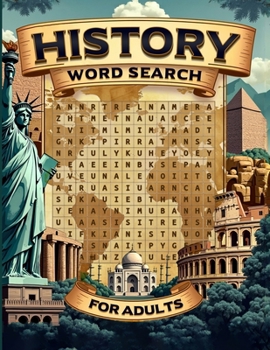 Paperback History Word Search For Adults: Dive into the Past with 100 Captivating Puzzles Activity Book Instructions and Solutions Included Brain Game Adults & [Large Print] Book