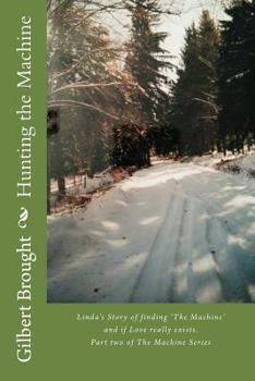 Paperback Hunting the Machine: Linda's Story Book