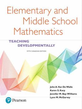 Paperback Elementary and Middle School Mathematics: Teaching Developmentally, Fifth Canadian Edition Book