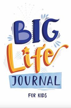 Office Product Big Life Journal - Second Edition: A Growth Mindset Guided Journal for Children – Interactive Journal and Goal Planner for Kids – Guided Journal for Kids with Prompts Book