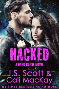 Paperback Hacked A Dark Horse Novel: Dark Horse Series Book 2 Book
