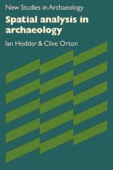 Paperback Spatial Analysis in Archaeology Book