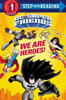 Library Binding We Are Heroes! (DC Super Friends) Book