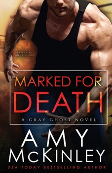 Marked for Death - Book #6 of the Gray Ghost