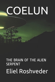 Paperback Coelun: The Brain of the Alien Serpent Book