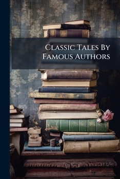 Paperback Classic Tales By Famous Authors: Olden France Book