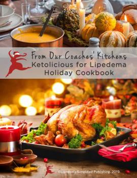 Paperback From Our Coaches' Kitchens: Ketolicious for Lipedema Holiday Cookbook Book