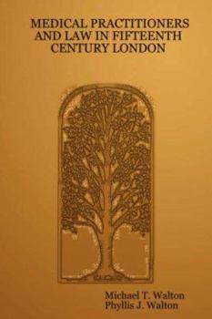 Paperback Medical Practitioners and Law in Fifteenth Century London Book