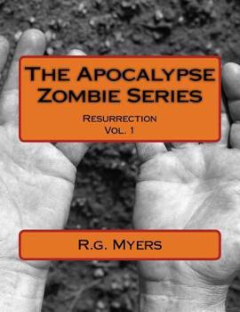 Paperback The Apocalypse Zombie Series: Resurrection Book