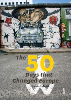 Paperback The 50 Days that Changed Europe Book