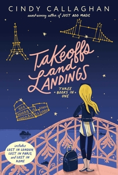 Paperback Takeoffs and Landings: Lost in London; Lost in Paris; Lost in Rome Book