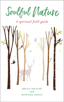 Paperback Soulful Nature: A Spiritual Field Guide Book