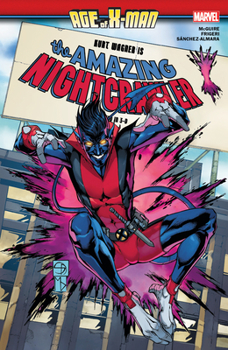 Age of X-Man: The Amazing Nightcrawler - Book  of the Age of X-Man Collected Editions