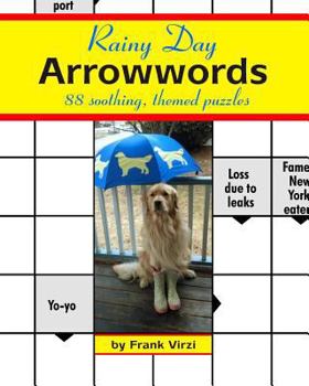 Paperback Rainy Day Arrowwords: 88 Soothing, Themed Puzzles Book