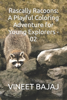 Paperback Rascally Racoons: A Playful Coloring Adventure for Young Explorers - 02 Book