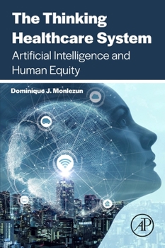 Paperback The Thinking Healthcare System: Artificial Intelligence and Human Equity Book