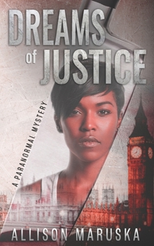 Paperback Dreams of Justice: A Paranormal Mystery Book