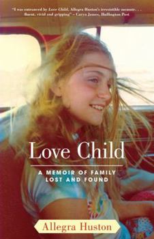 Paperback Love Child: A Memoir of Family Lost and Found Book