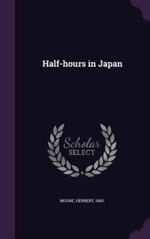 Hardcover Half-hours in Japan Book