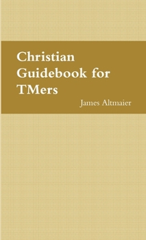 Paperback Christian Guidebook for TMers Book