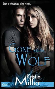 Gone with the Wolf - Book #1 of the Seattle Wolf Pack