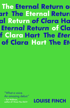 Paperback The Eternal Return of Clara Hart Book