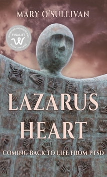 Hardcover Lazarus Heart: Coming Back to Life from PTSD Book