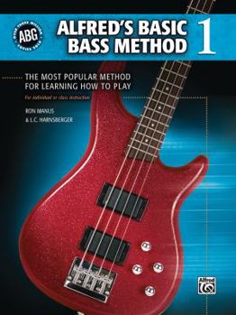 Paperback Alfred's Basic Bass Method, Bk 1: The Most Popular Method for Learning How to Play Book