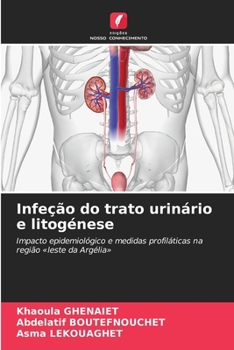 Paperback Infeção do trato urinário e litogénese [Portuguese] Book