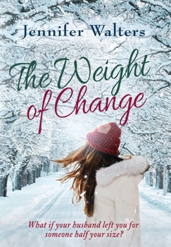 Hardcover The Weight of Change Book