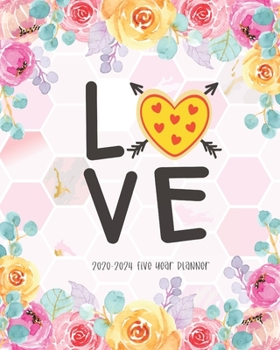Love 2020-2024 Five Year Planner: Pizza Lover 5 Year Appointment Calendar Agenda Schedule Organizer Logbook Journal 60 Months Pink Floral Funny Quote Monthly Planner