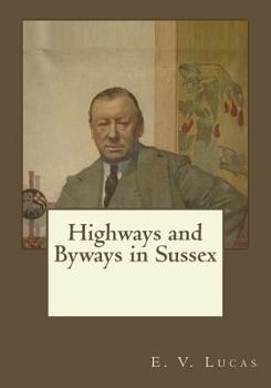Paperback Highways and Byways in Sussex Book