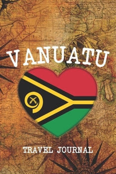 VANUATU: 6x9 Travel planner I Road trip planner I Dot grid journal I Travel notebook I Travel diary I Pocket journal I Gift for Backpacker