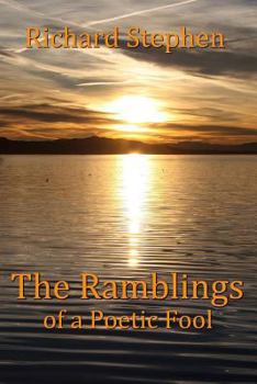 Paperback The Ramblings of a Poetic Fool Book